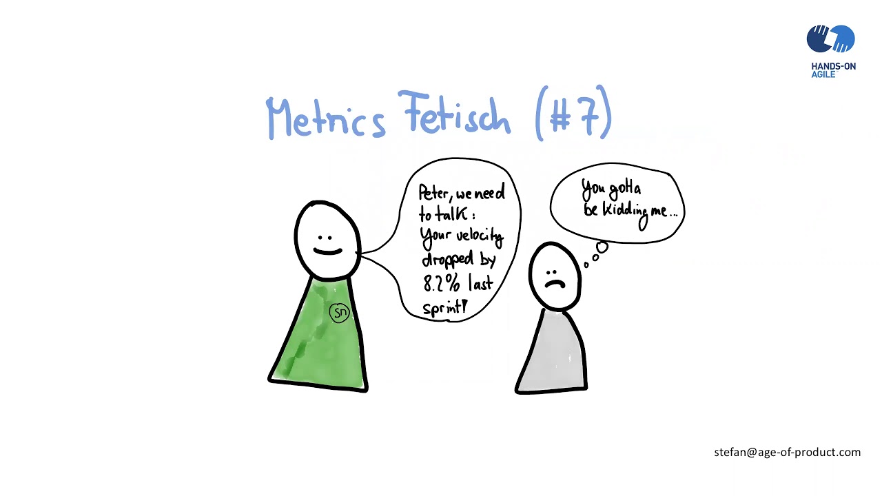 Scrum Master Anti-Patterns (7) &mdash; The Metrics Fetish (Hands-on Agile Webinar #8)
