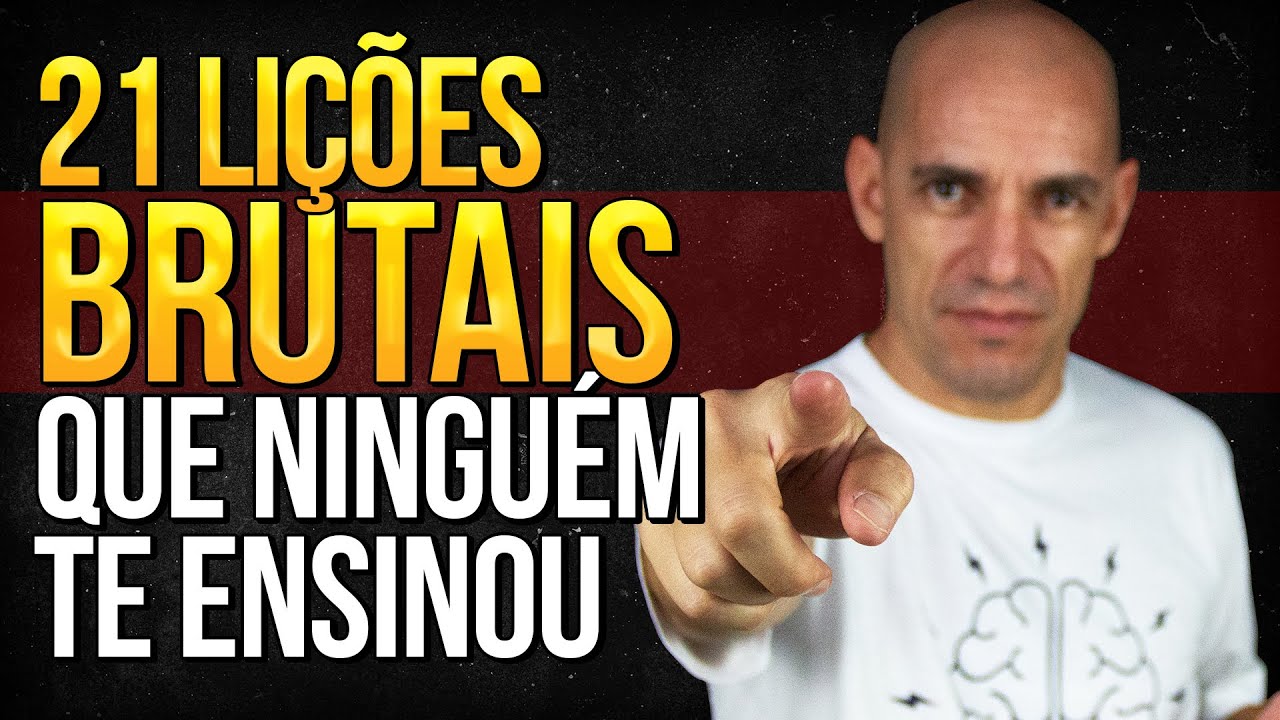 21 LIÇÕES BRUTAIS QUE NINGUÉM TE ENSINOU | LIÇÕES QUE A VIDA ENSINA | Lições mais difíceis da vida