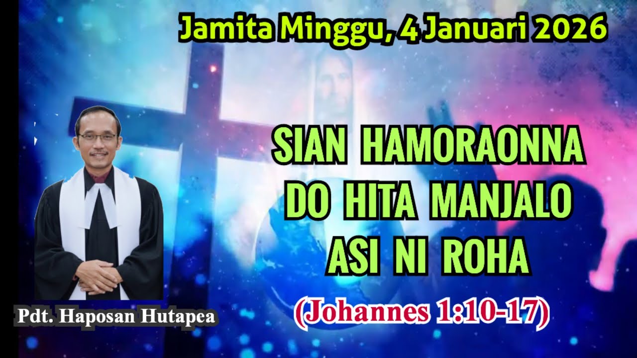 Jamita Minggu 4 Januari 2026, Johannes 1:10-17 @haposanhutapea