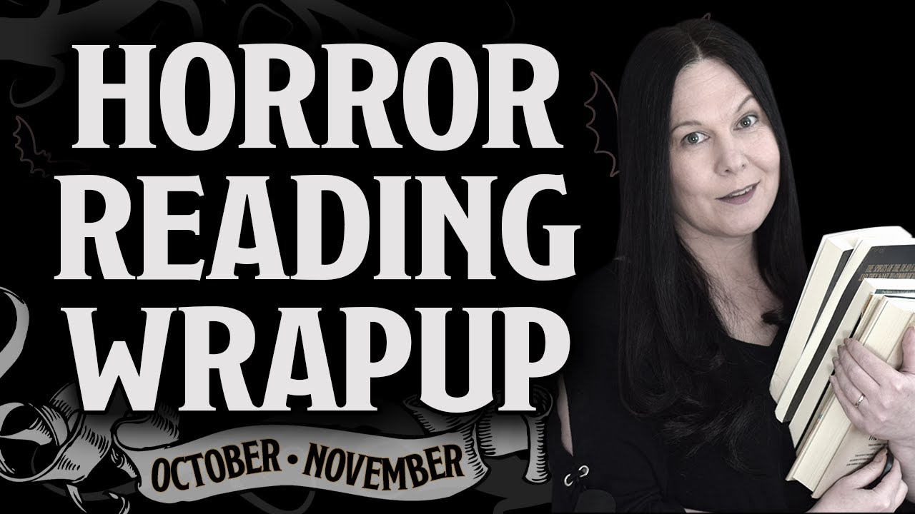 Horror Reading Wrap-up for October and November TBR • Extreme novellas and liminial spaces ahead