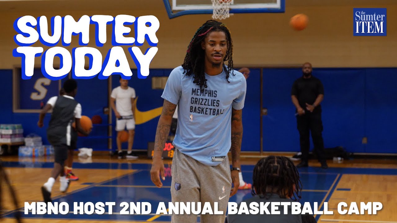 Sumter Today: Ja Morant's Team MBNO Host 2nd Annual Basketball Camp