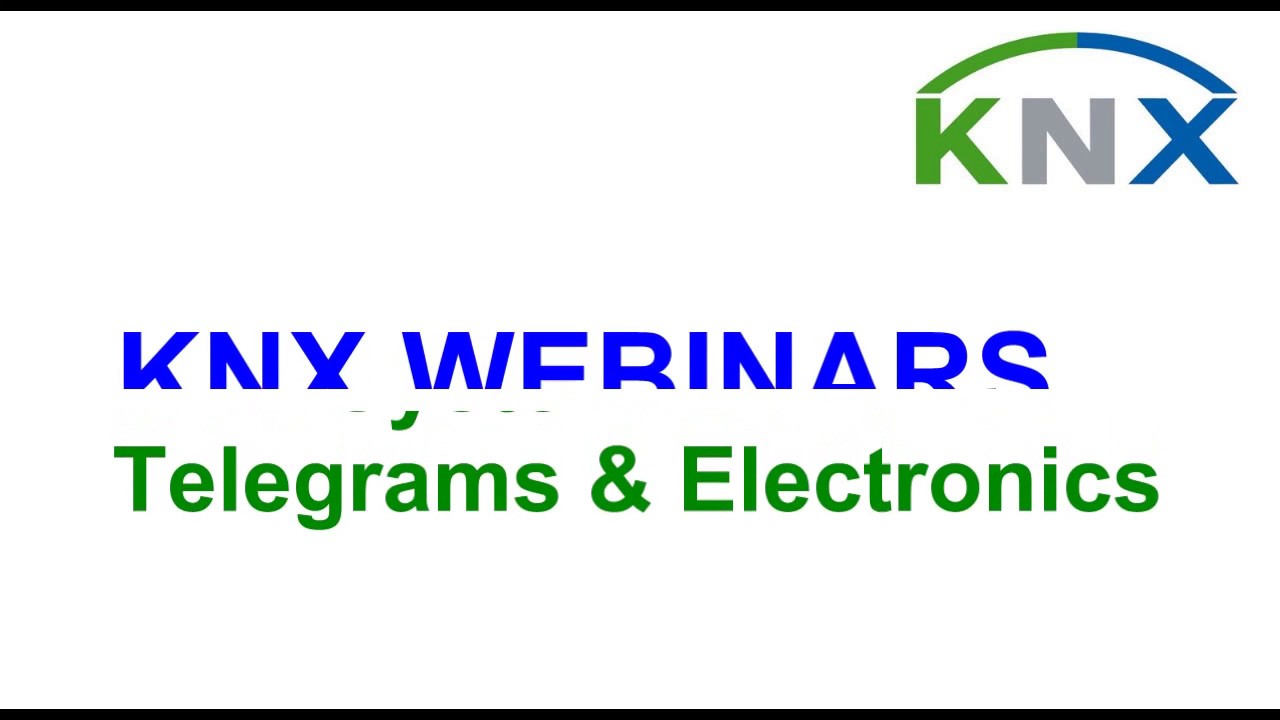 KNX System - Telegrams and Electronics Webinar
