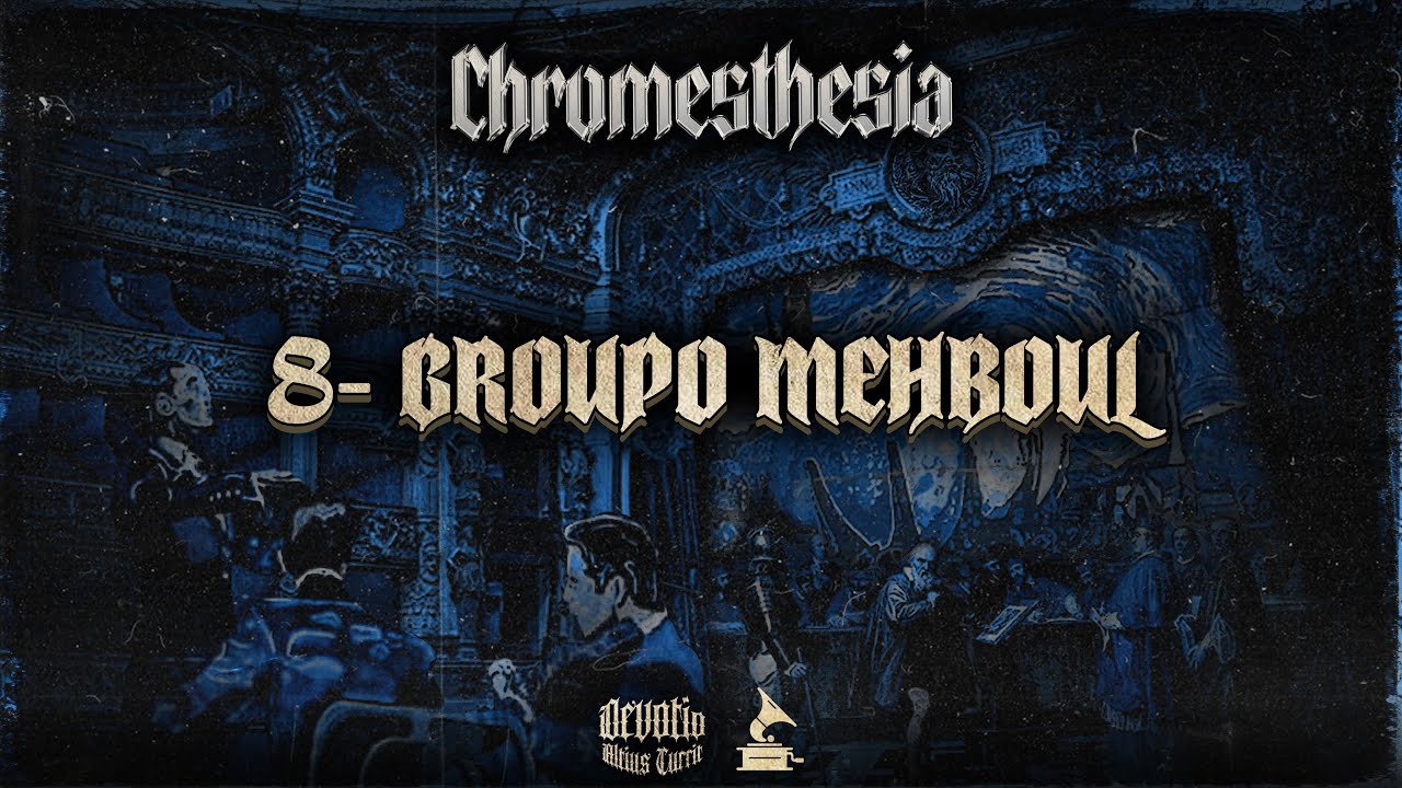 ALBUM CHROMESTHESIA | 8- GROUPO MEHBOUL