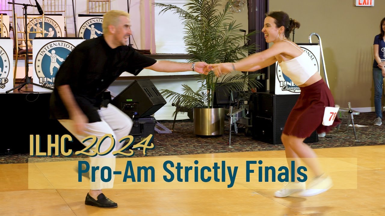 Pro-Am Strictly Finals (Am Follows) FULL CONTEST - ILHC 2024
