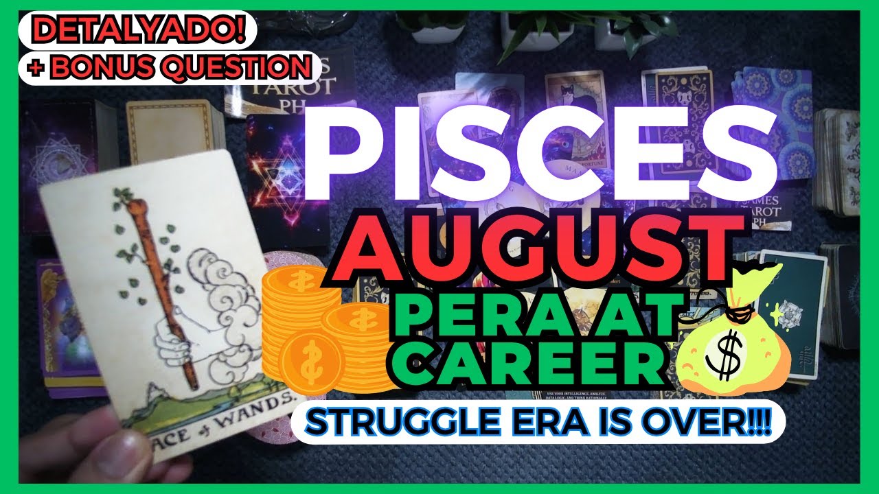 PISCES Sure Na! BAGONG Chance, Pinto, At Opportunity! Iwan Na Ang Paghihirap AUGUST BONUS