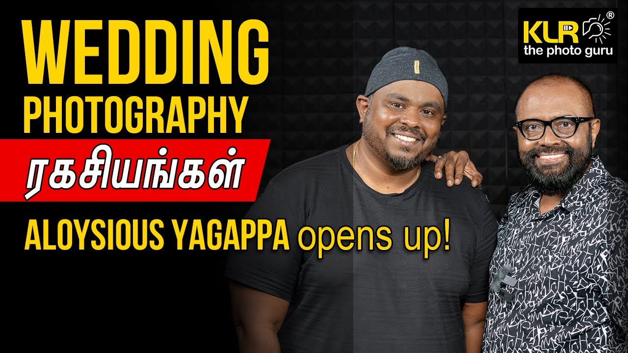Wedding Photography Secrets - Aloysious Yagappa opens up with KLR the photo guru