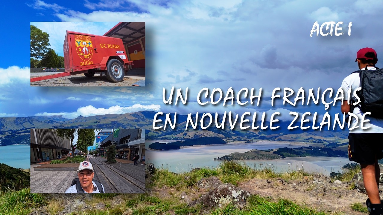 NZAdventures ACTE I : IMMERSION et PREMIER MOIS en NOUVELLE ZELANDE