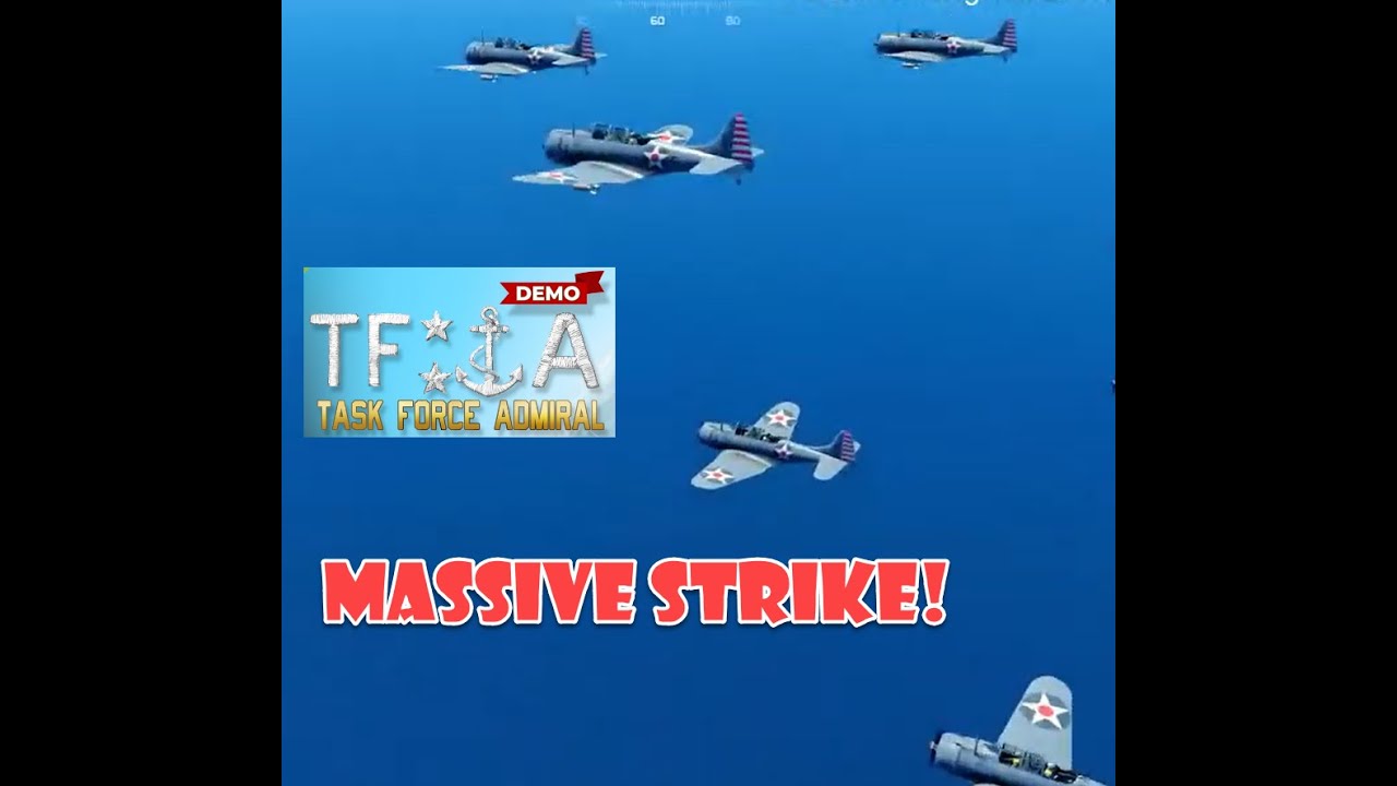 Task Force Admiral - When your MASSIVE STRIKE catches them with no air cover!