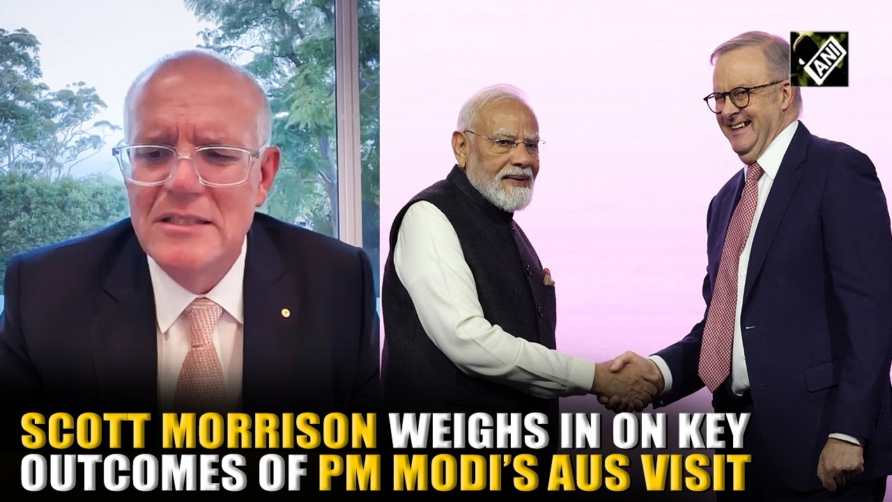Watch! Former Australian PM Scott Morrison weighs in on key outcomes of PM Modi&rsquo;s Australia visit