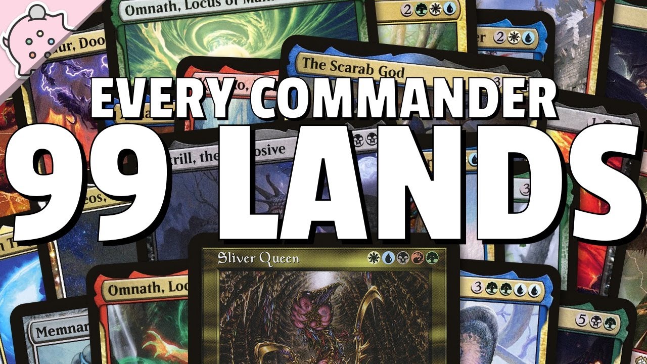 Every Commander that Can Pull Off The 99 Land Commander Deck | Commander | EDH | Magic the Gathering