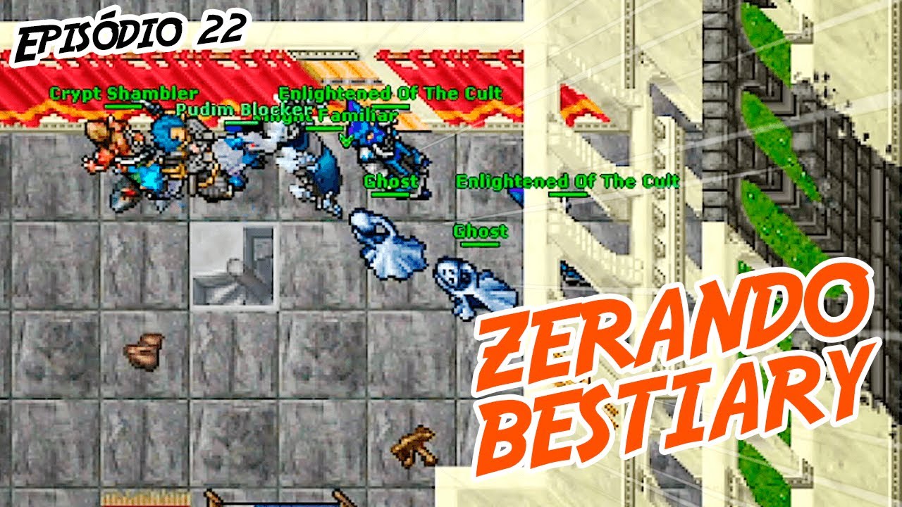 TIBIA EM PLENO 2022 😳☝ | Zerando Bestiary #022 | Pudim Tibia