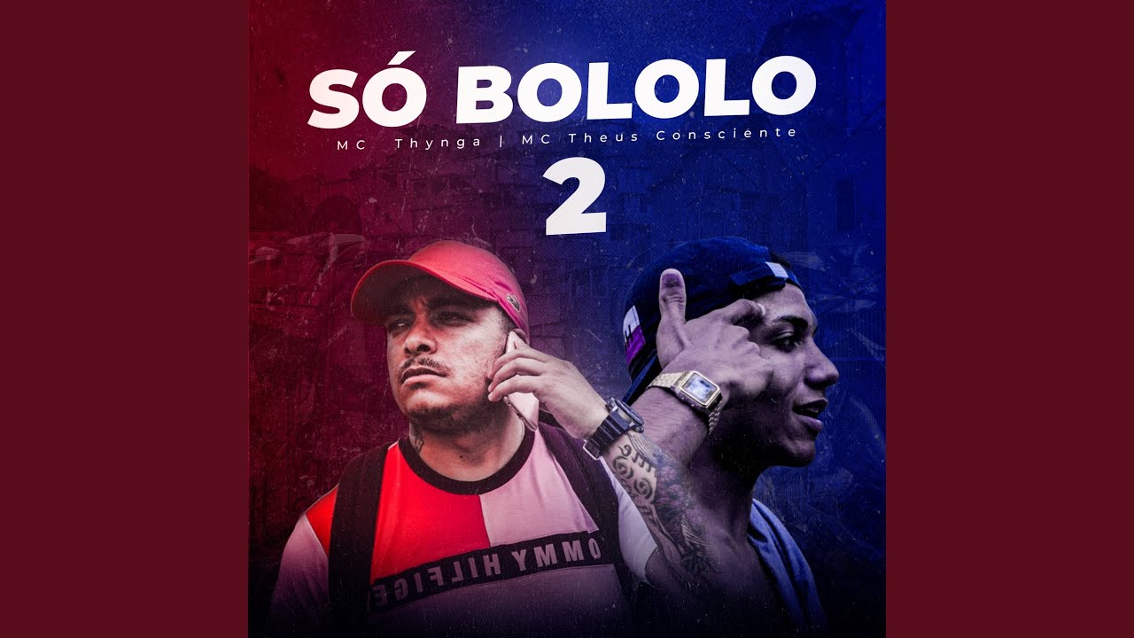 Só Bololo, Pt. 2