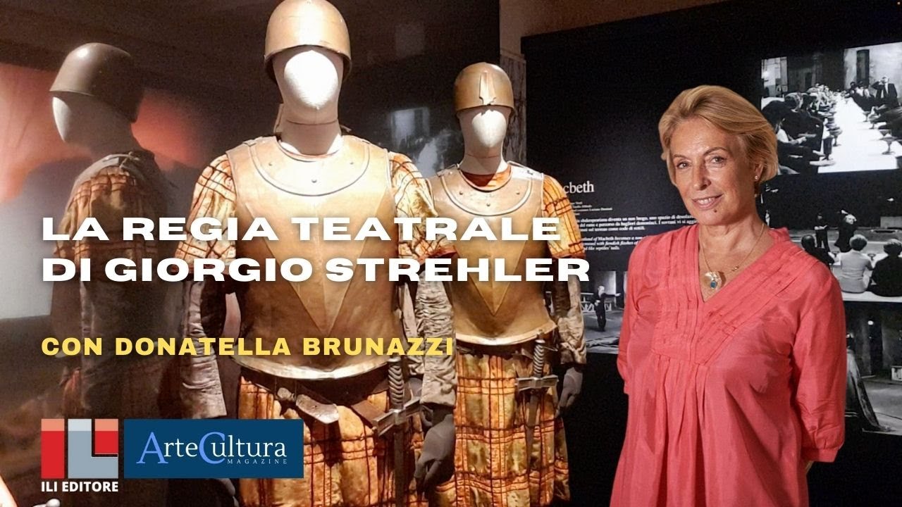 La regia teatrale di Giorgio Strehler con Donatella Brunazzi