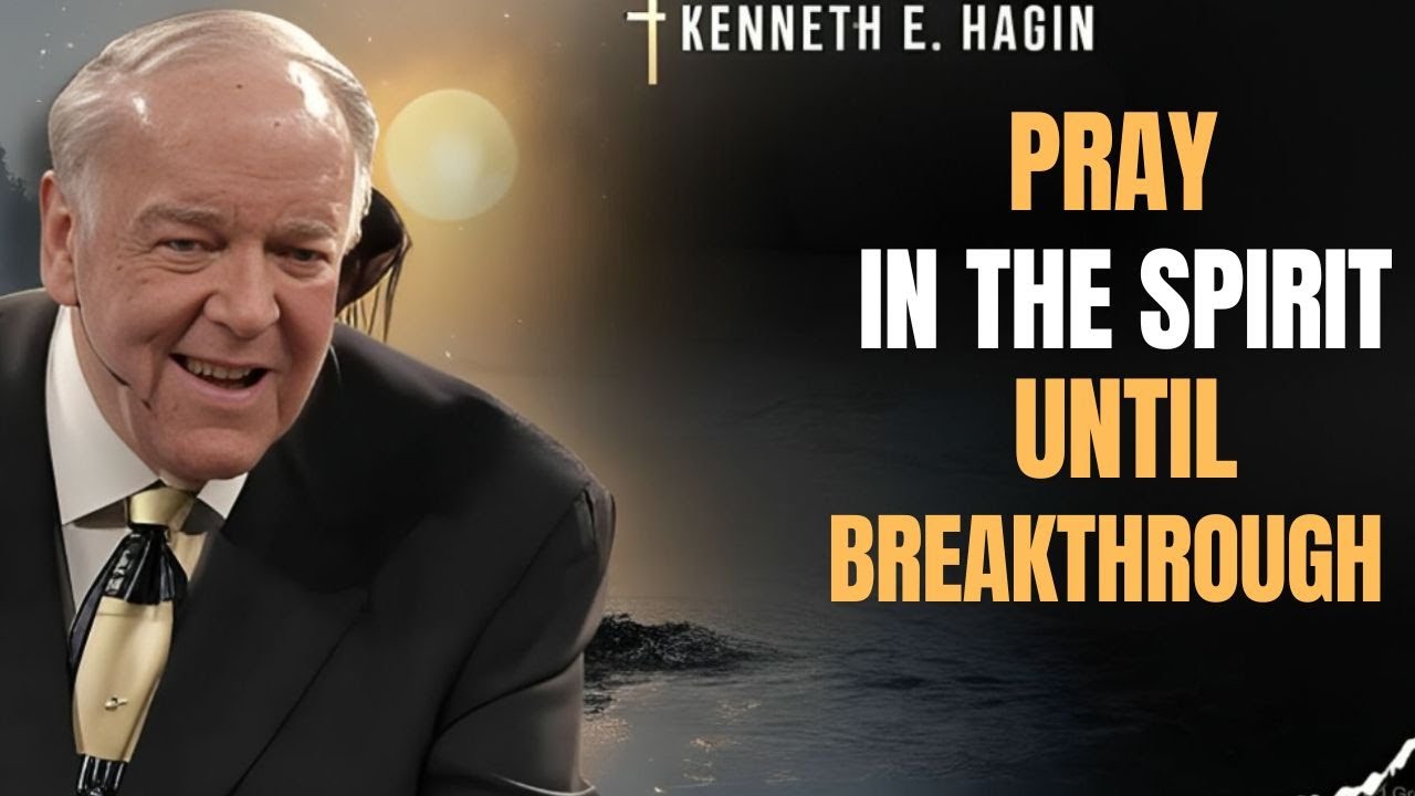 Pray in the Spirit Until Heaven Responds | The Breakthrough Prayer