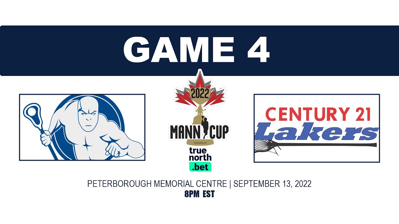 MANN CUP GAME 4 | Langley Thunder vs Peterborough Lakers | September 13, 2022