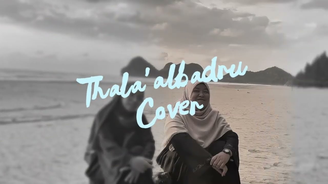 TOLAAL BADRU ALAINA- PUTRI WARHAMNI FT NURUN FAUQA NURIN (COVER)