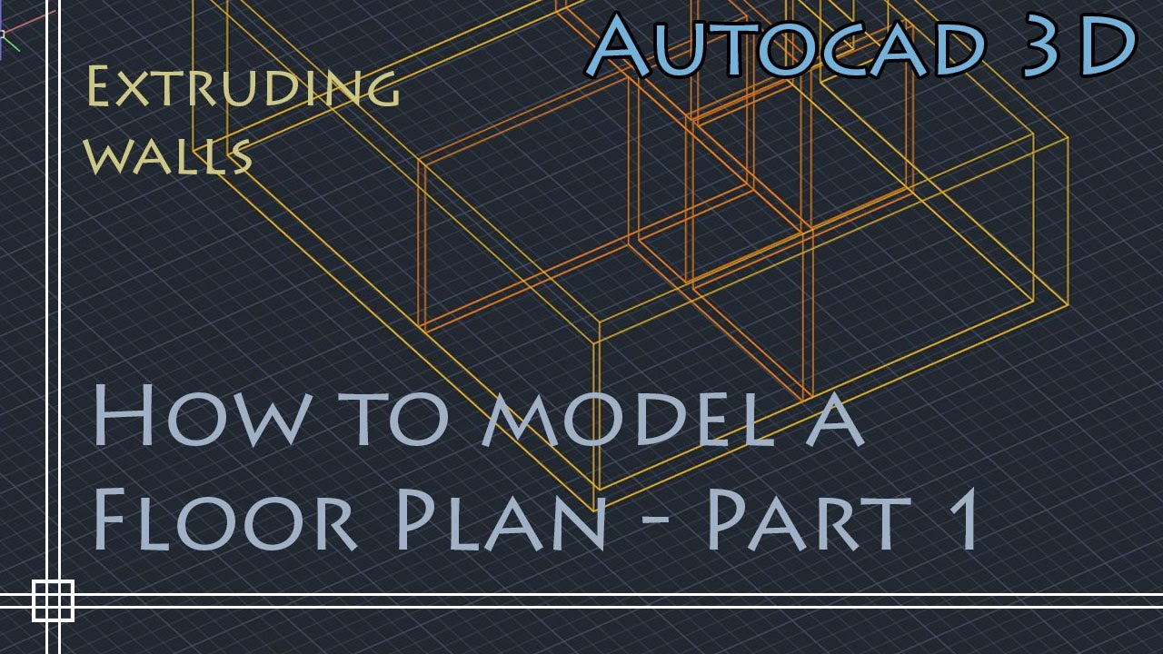 AutoCAD 3D Basics - Tutorial to model a floor plan (fast and effective!) PART 1