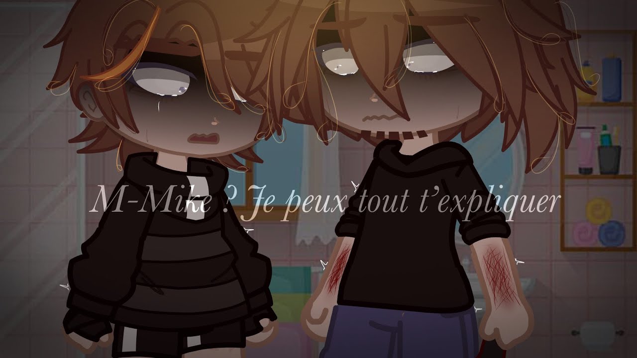 M-Mike ? Je peux tout t’expliquer//Remake, past Afton, SH, angst, part 1//