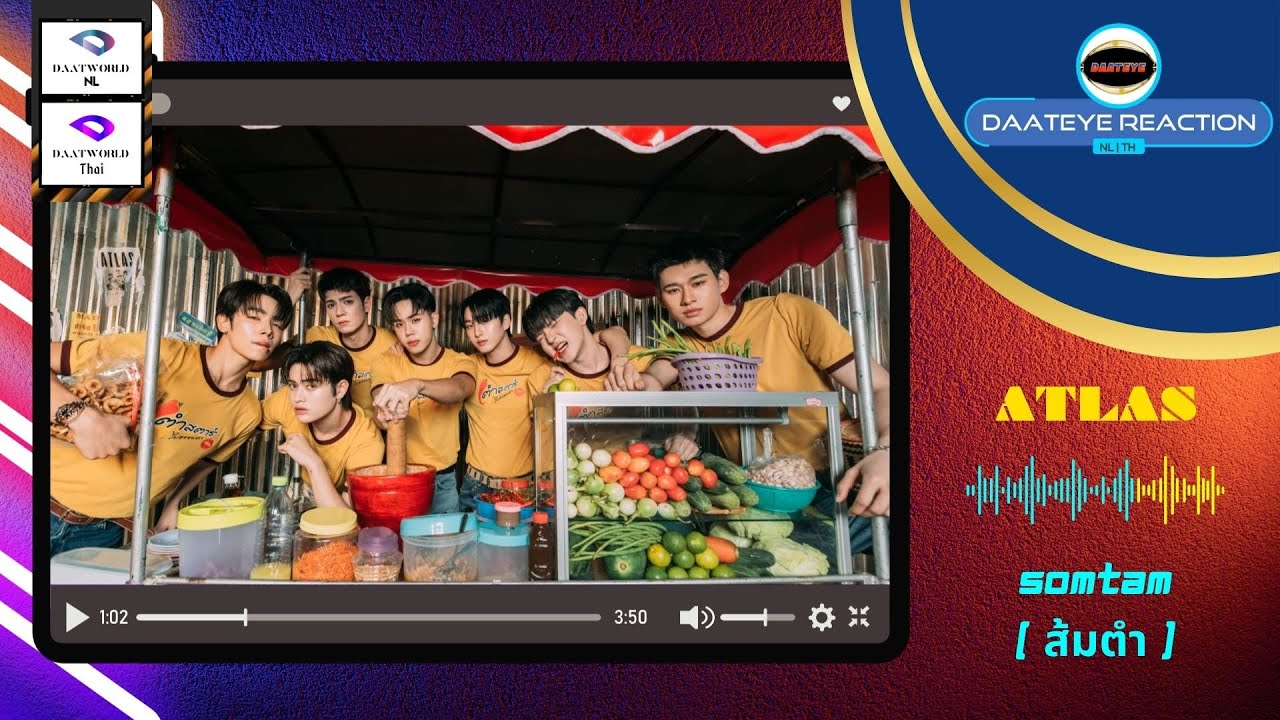 ATLAS - SOMTAM ( ส้มตำ ) | Daateye reaction | TH & ENG