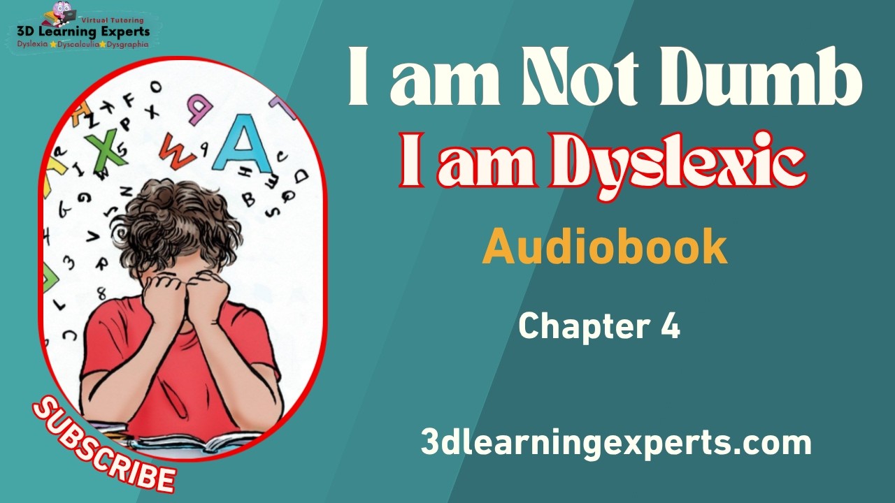 Chapter 4: Signs of Dyslexia | I am Not Dumb, I am Dyslexic (Audiobook)
