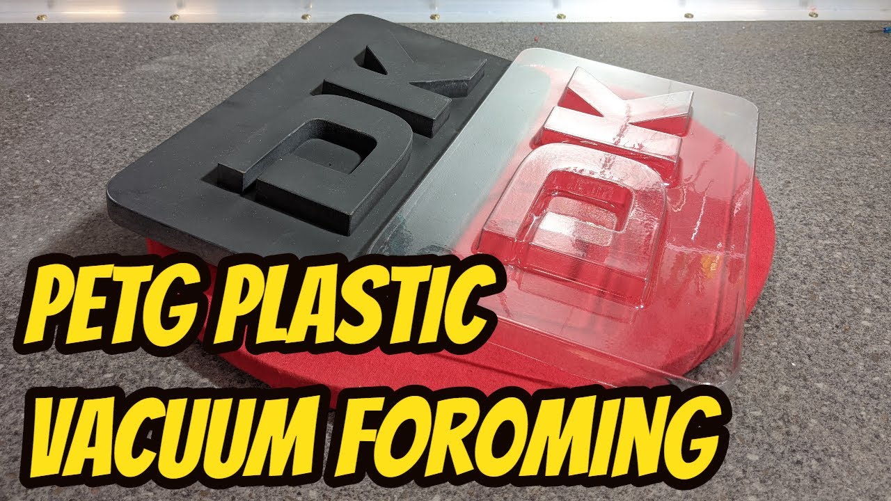 DIY Plastic: Thermoforming PETG