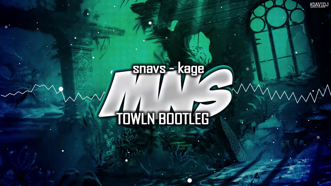 Snavs & Kage - MSN (Towln Bootleg)