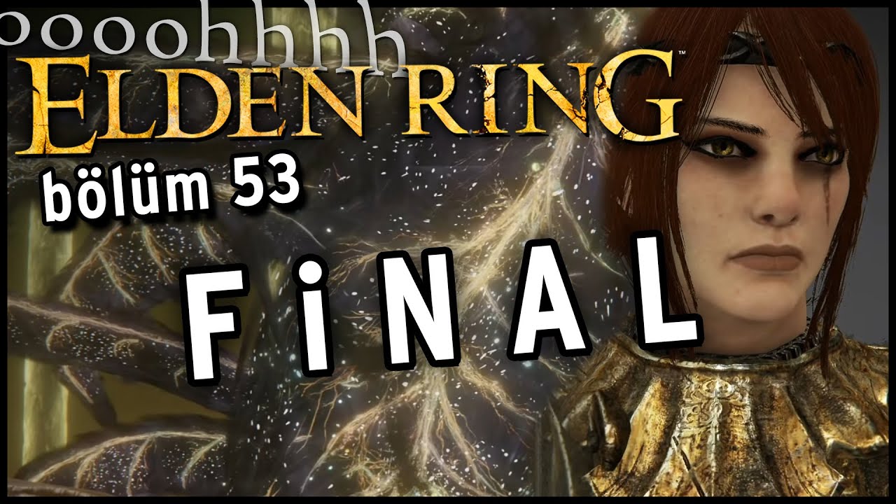 ELDEN RING: FİNAL - Farklı Finaller ve Teoriler! - Bölüm 53