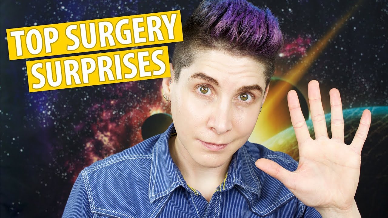 5 Things I Didn't Expect After Top Surgery