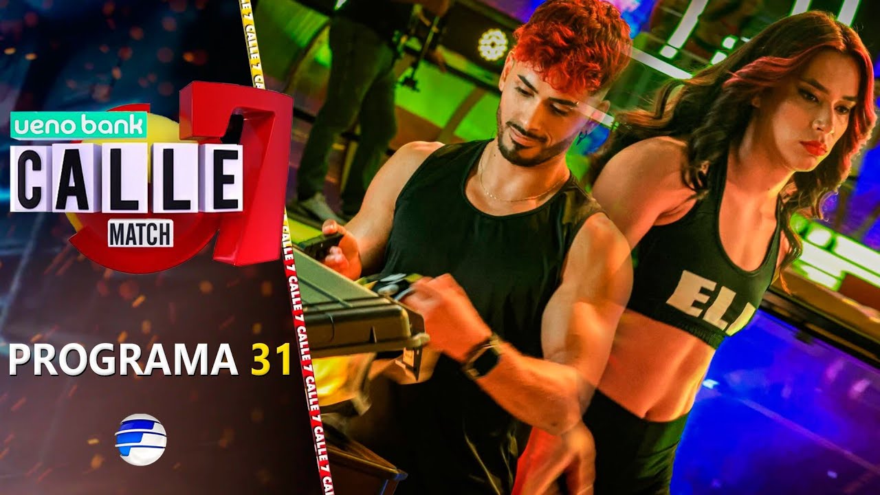 Calle 7 Match 2026 | Programa 31