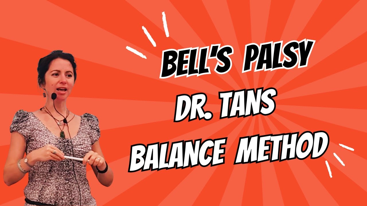 Bell's Palsy and Acupuncture: A Look at Dr Tan's Balance Method