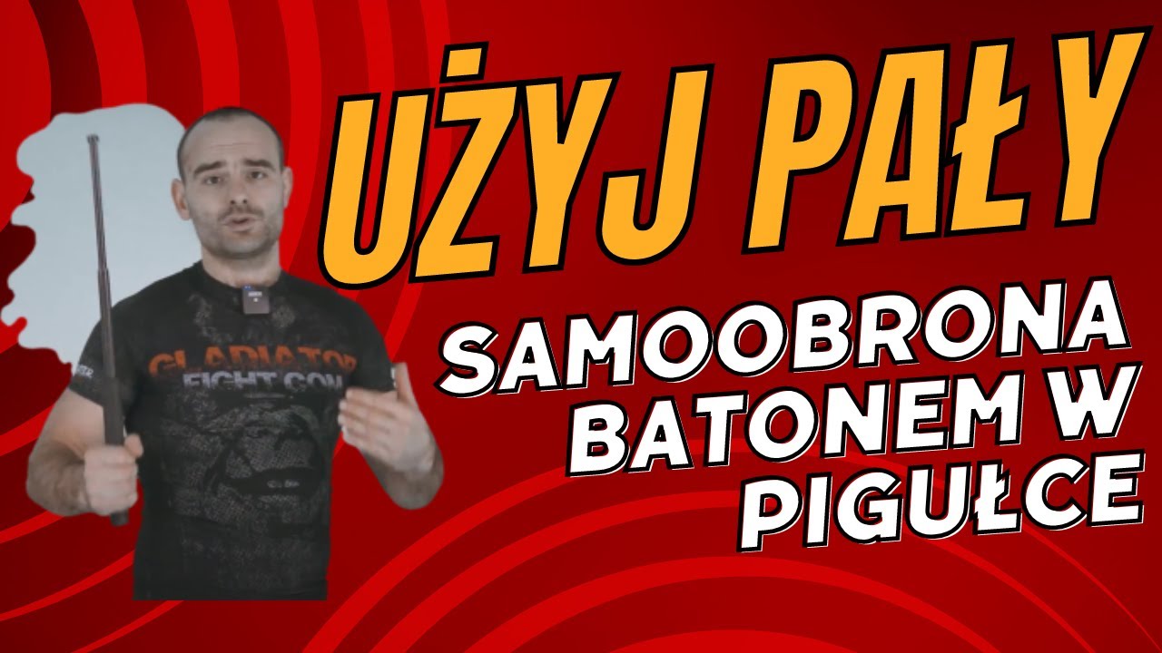 CZASEM TRZEBA WYJĄĆ PAŁĘ - Pałka teleskopowa w pigułce
