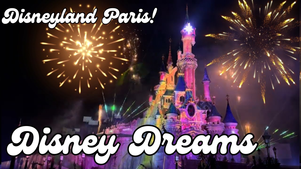 Disneyland Paris! Disney Dreams!