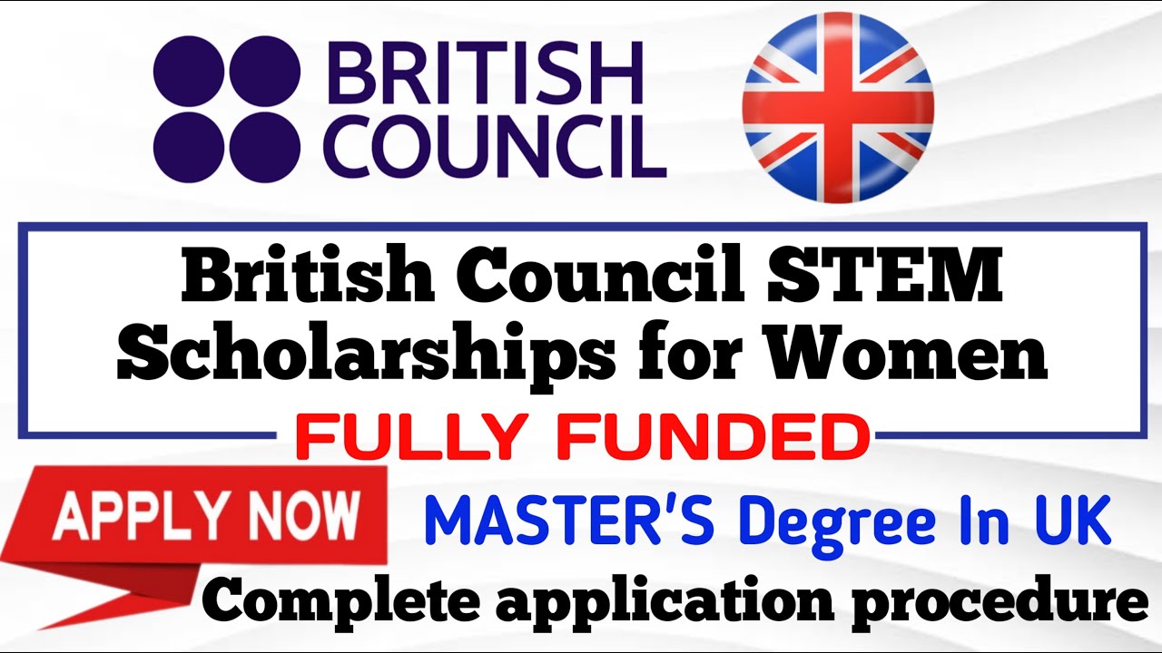 Empowering Women in STEM: British Council scholarships | How to apply and submit application #women