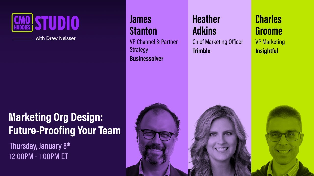 Marketing Org Design: Future-Proofing Your Team | CMO Huddles Studio