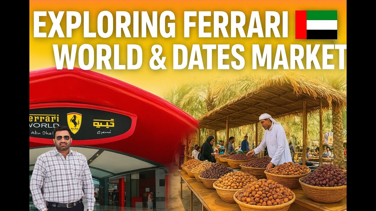 Dubai Guruduwara Sahib & ABU DHABI FERRARI WORLD AND DATES MARKET TOUR !