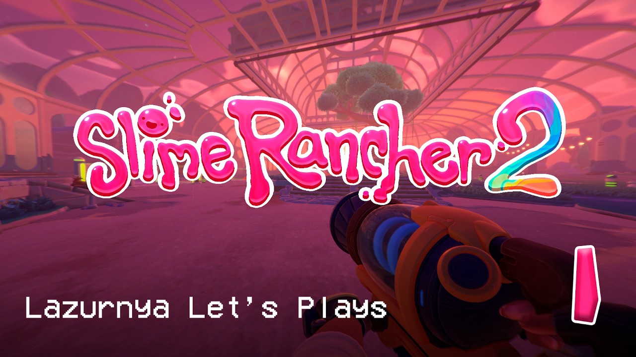 Slime Rancher 2 - Полный релиз (№1).