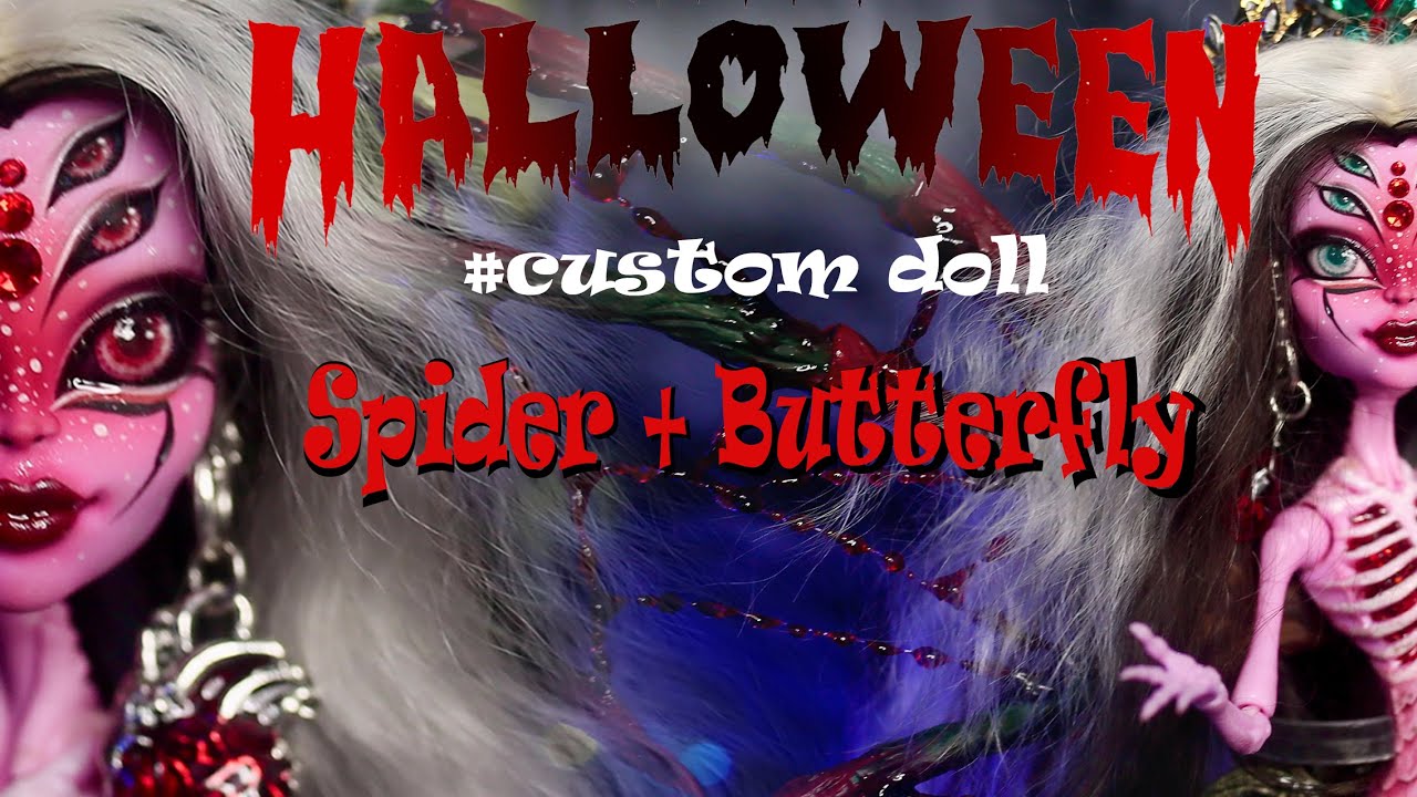 HALLOWEEN Doll 2023  Spider Demon Fairy MONSTER HIGH - Doll Repaint -  Custom Doll | Sang Bup Be