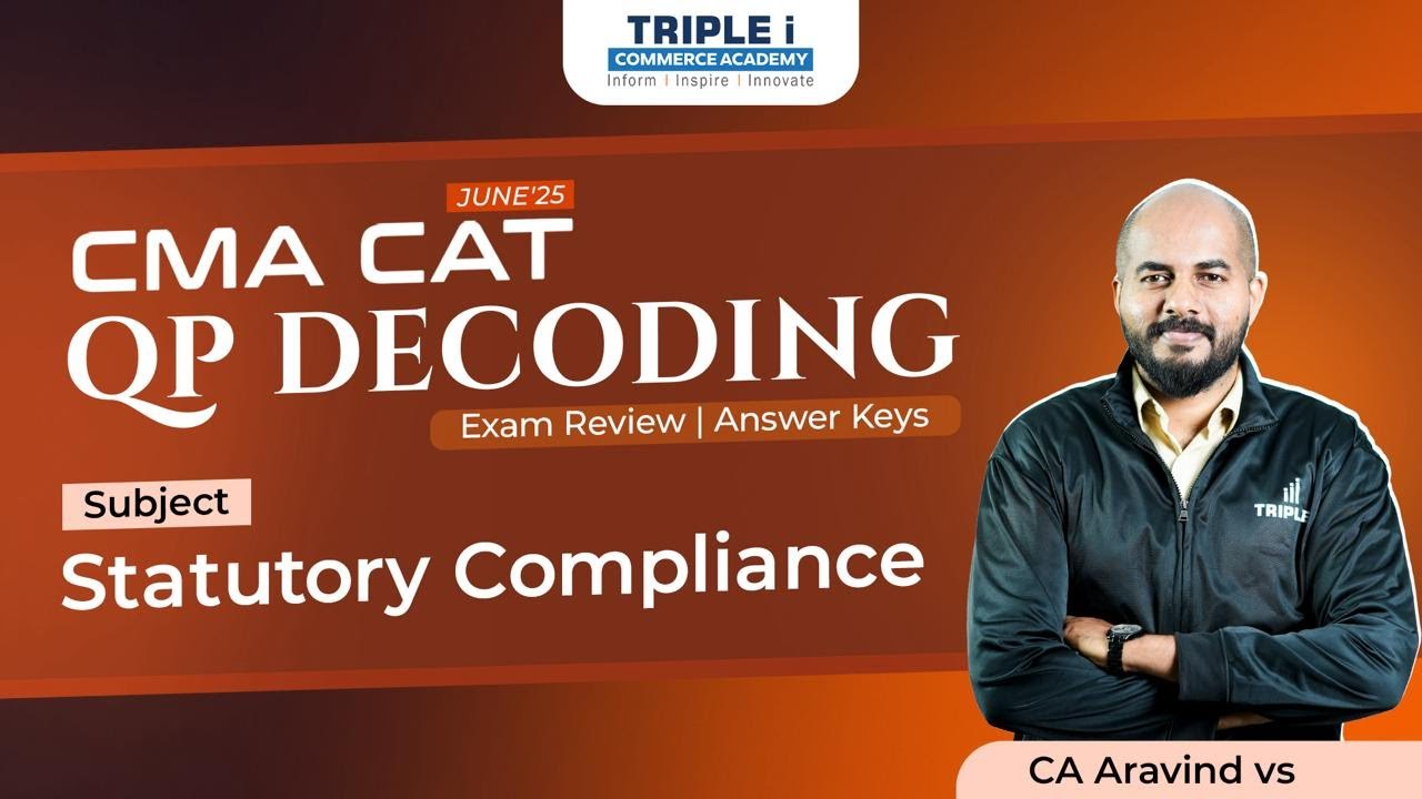 CMA CAT June' 25 | Statutory Compliance | QP Decoding | Exam Review & Answer Keys | CA Aravind VS