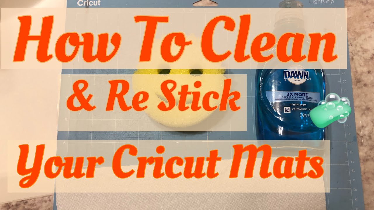 How To Clean Your Cricut Mats And Make Them Sticky Again | For Beginners