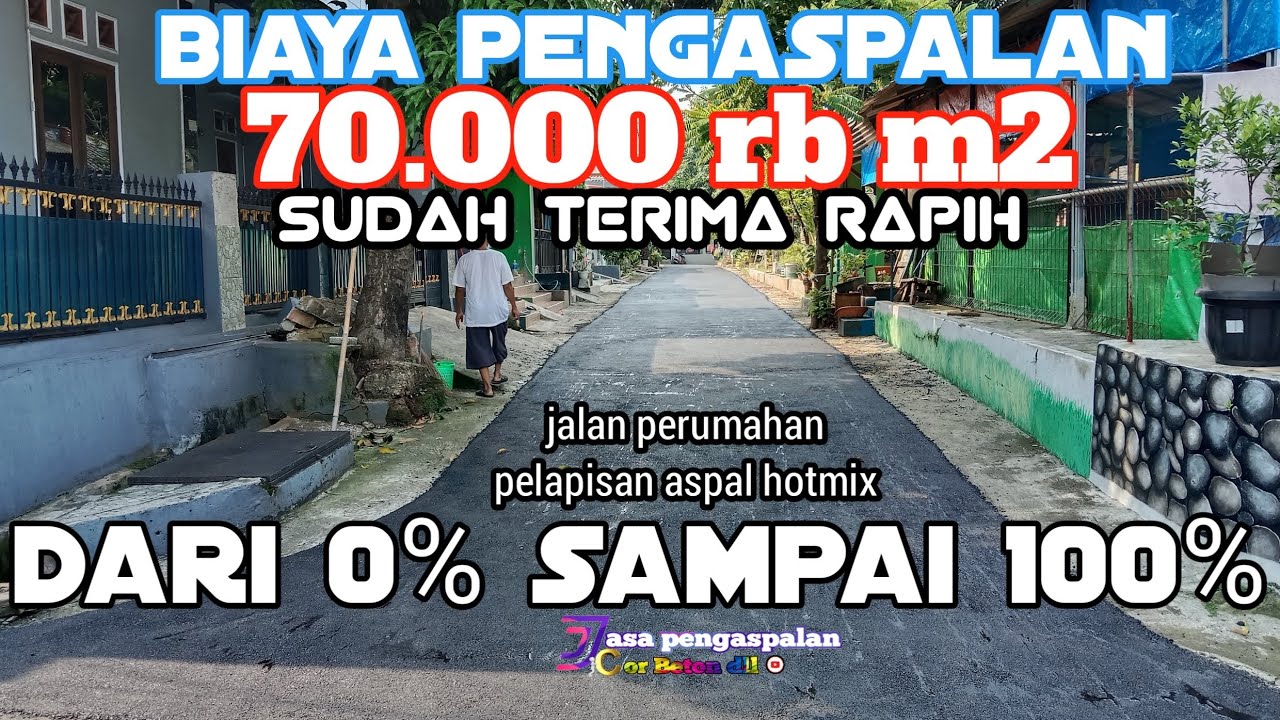 Biaya Pengaspalan 70.000rb m2 Sudah Terima Rapih Pelapisan Jalan perumahan dari 0% sampai 100%