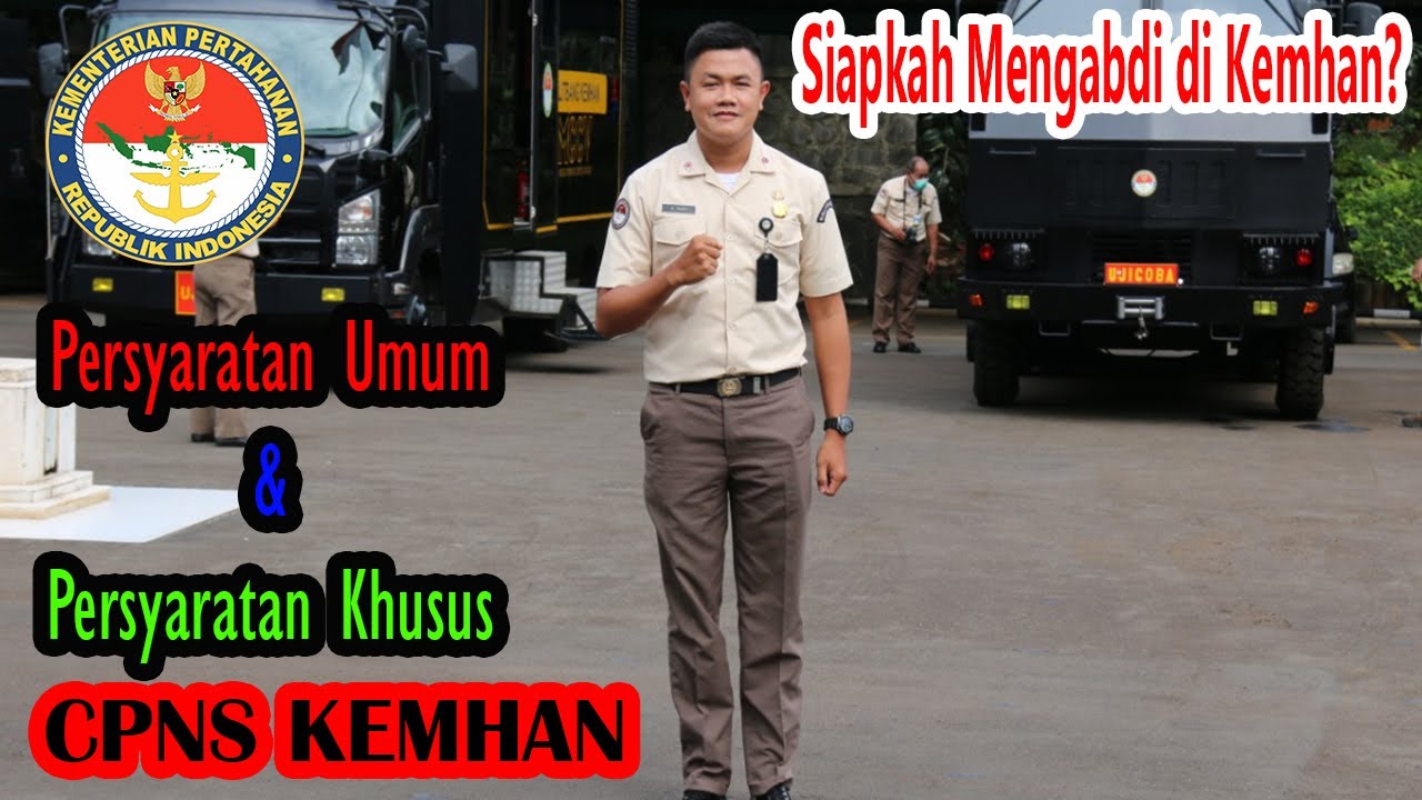 Persyaratan masuk CPNS Kementerian Pertahanan RI (Kemhan RI) tahun 2021 | First vlog PNS Kemhan