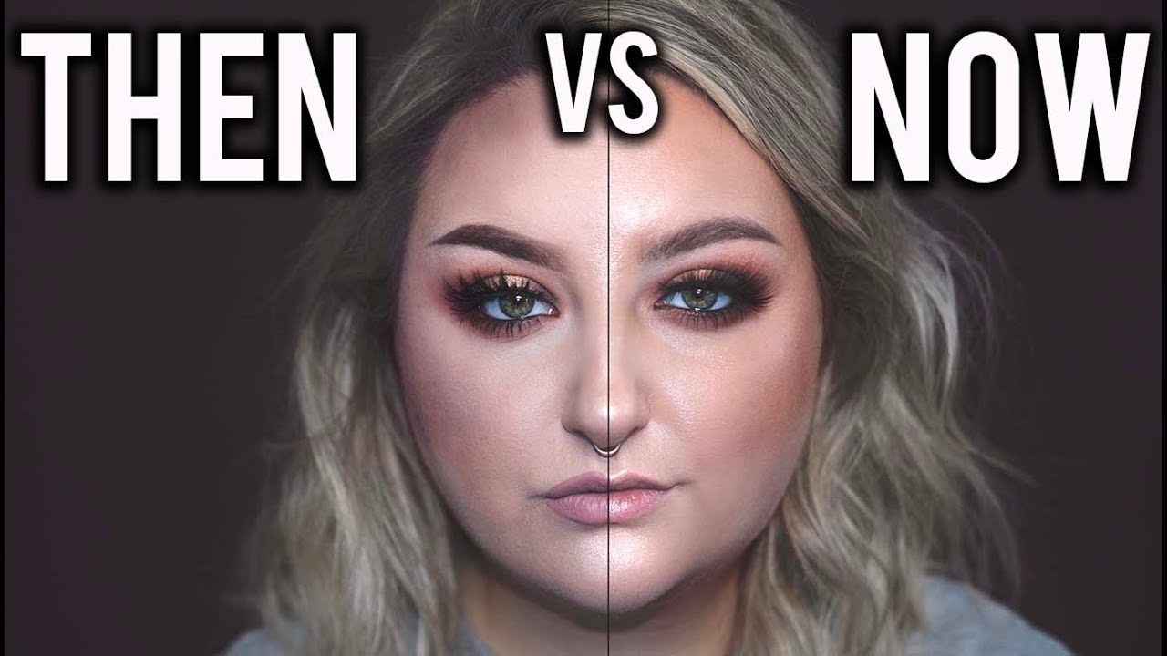 COMPARING MY MAKEUP THEN vs MY MAKEUP NOW