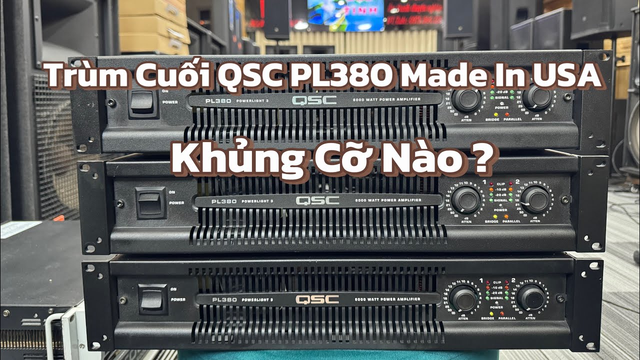 ⛔️Trùm Cuối QSC PL 380 Made In USA 🇺🇸 | Khủng Cỡ Nào ???