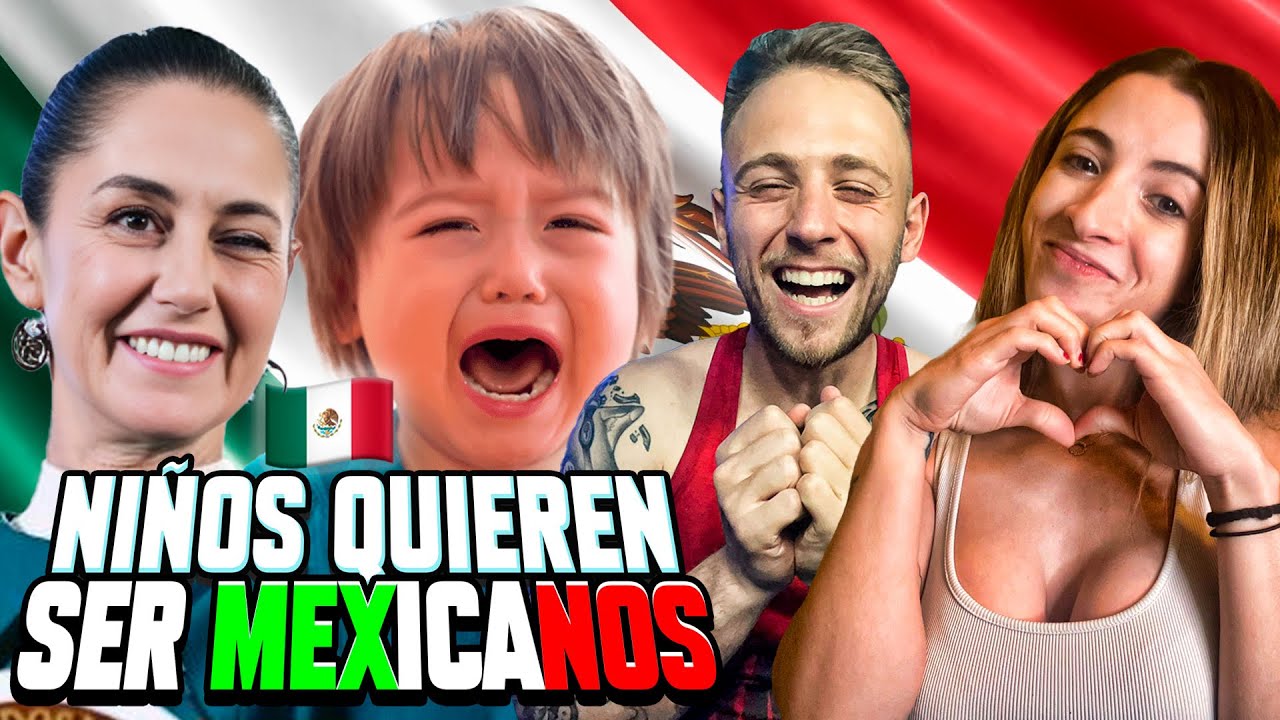 NIÑOS LLORAN porque quieren SER MEXICANOS por ÉSTA INCREIBLE RAZÓN!