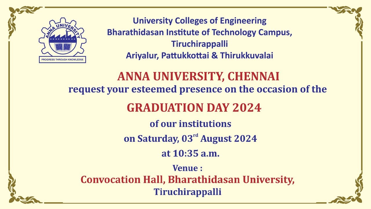 Graduation Day 2024 - Anna University (Tiruchirappalli, Ariyalur, Pattukkottai, Thirukkuvalai)