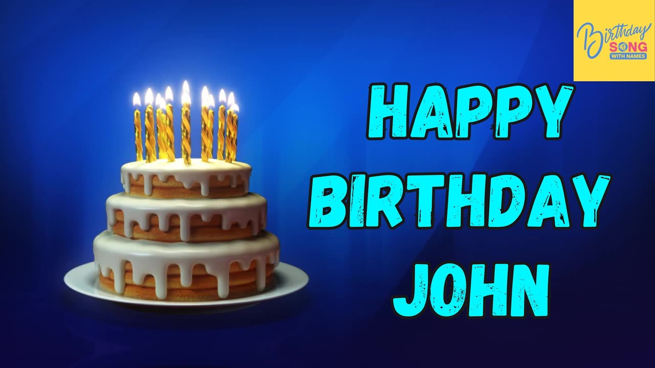 🎂 Happy Birthday John 🎵 | Best Happy Birthday To You Song | Birthday Wishes & Music Video ⭐