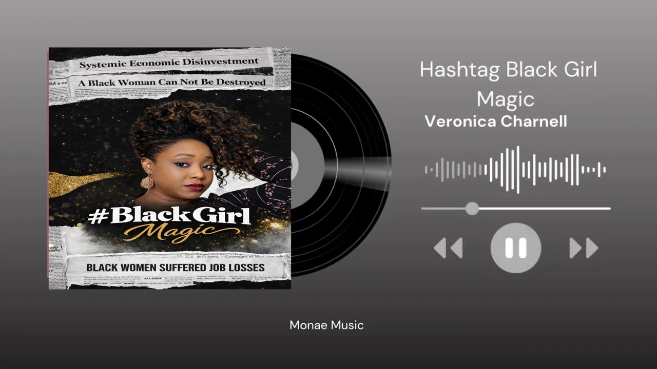 Veronica Charnell- Hashtag Black Girl Magic #musicvideo 
