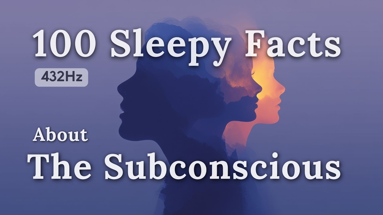 The Most Relaxing Facts About The Subconscious to Fall Asleep To