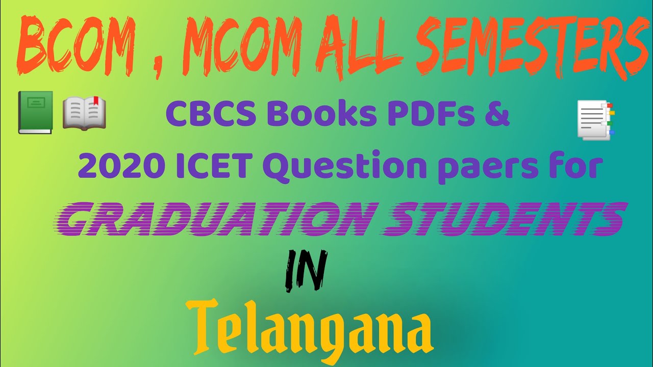 Bcom, Mcom All semesters CBCS Books PDF & 2020 ICET Papers for Telangana Students