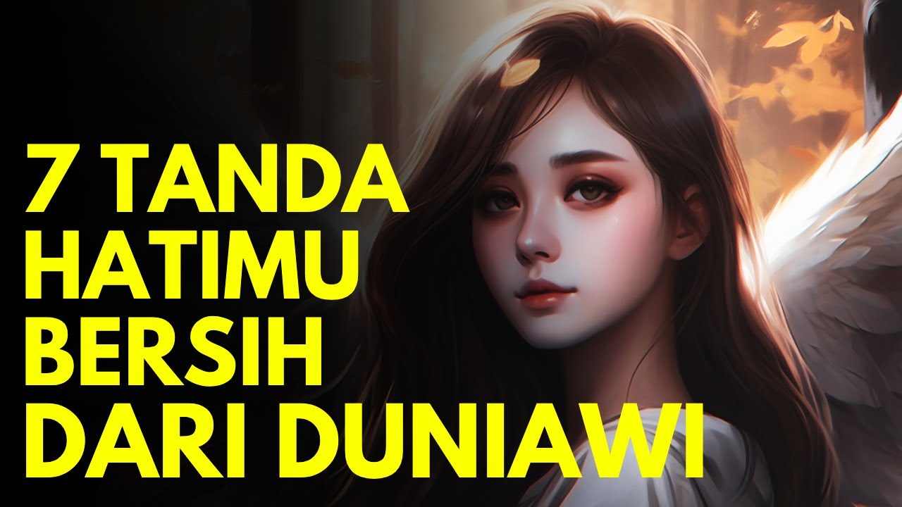 SIAPKAH ANDA MENERIMA CAHAYA ILAHI SEKARANG?, 7 TANDA HATIMU BERSIH DARI DUNIAWI, ilmu makrifat